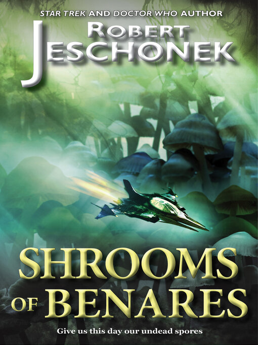 Title details for Shrooms of Benares by Robert Jeschonek - Available
